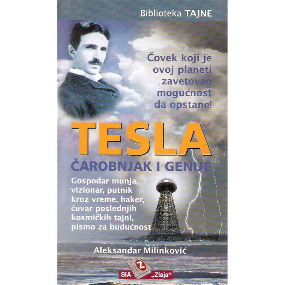 Tesla, čarobnjak i genije - Aleksandar Milinković