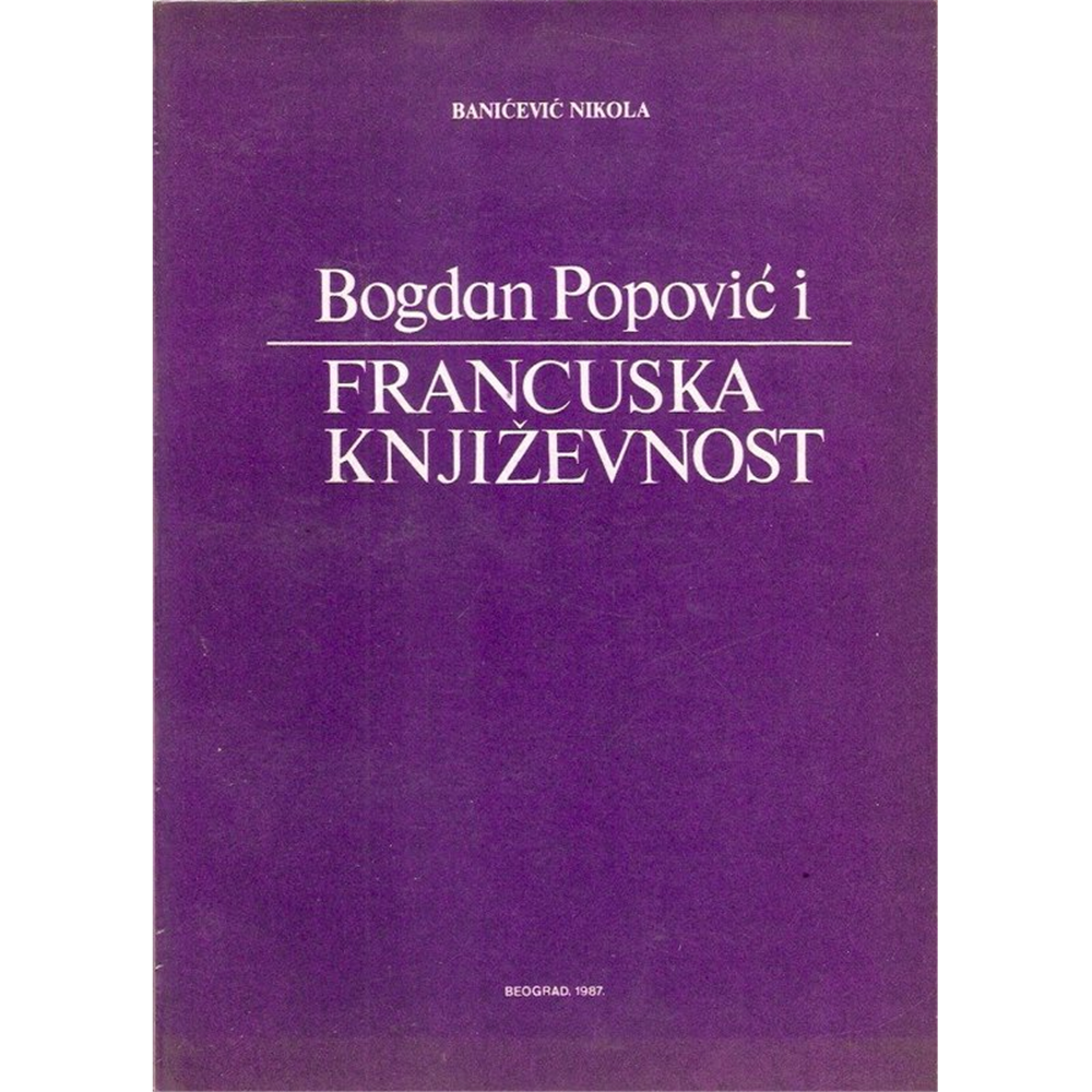 Bogdan Popović i francuska književnost, Banićević Nikola