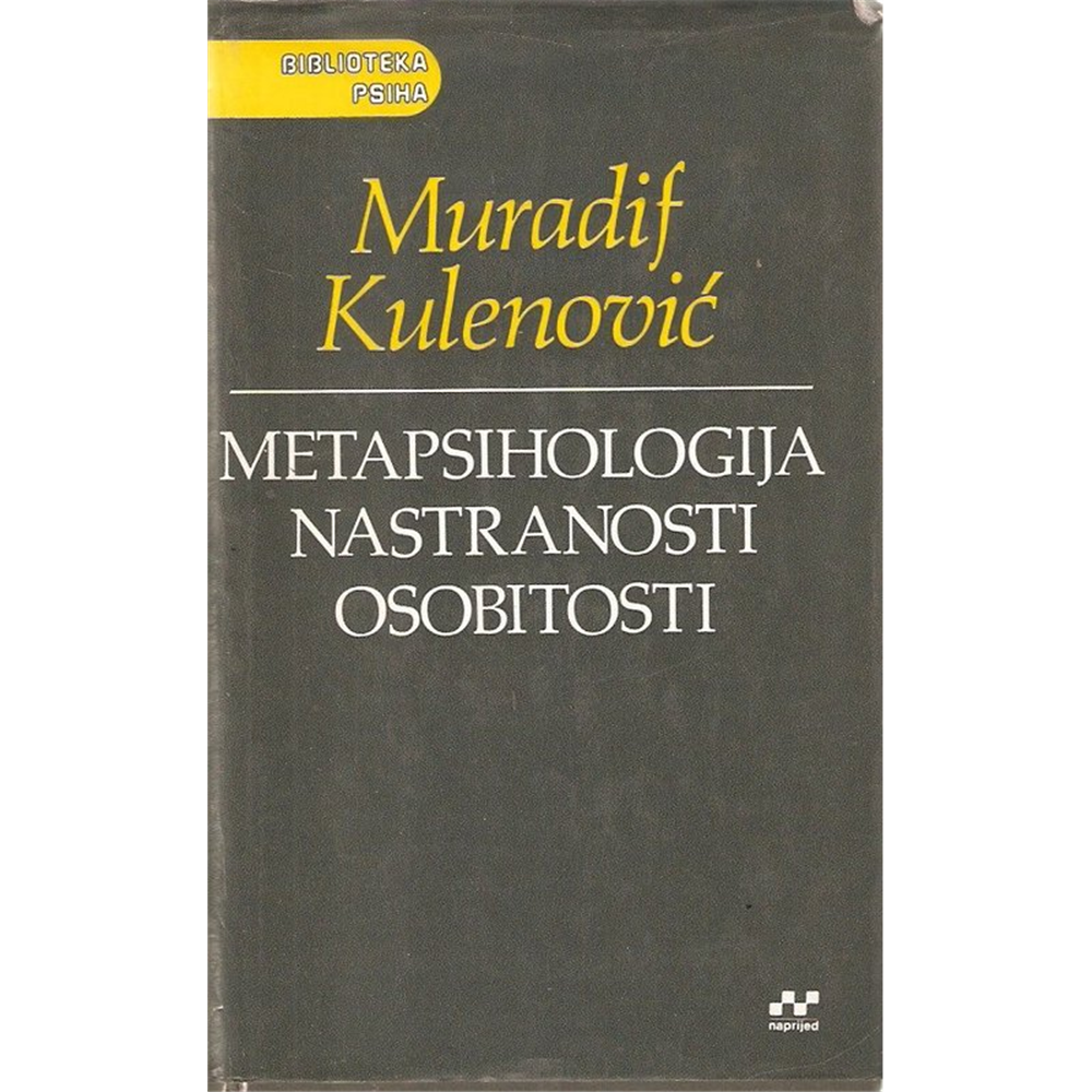 Metapsihologija nastranosti osobitosti, Muradif Kulenović