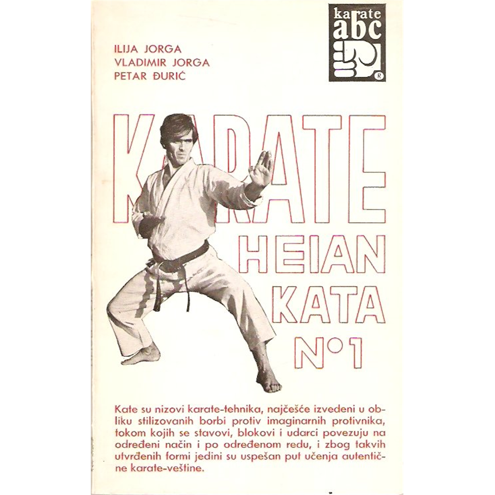 Karate Heian Kata N. 1 - I. Jorga, V. Jorga, Petar Đurić