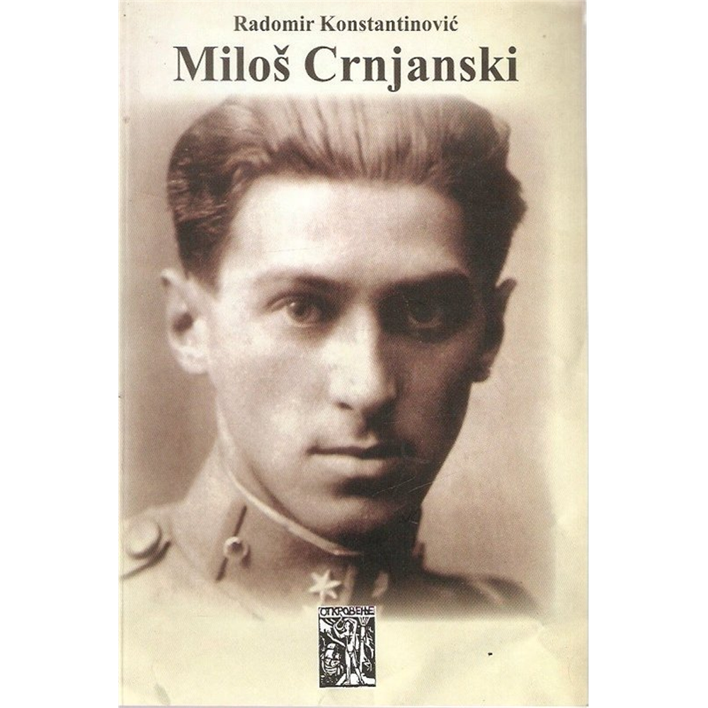 Miloš Crnjanski, Radomir Konstantinović