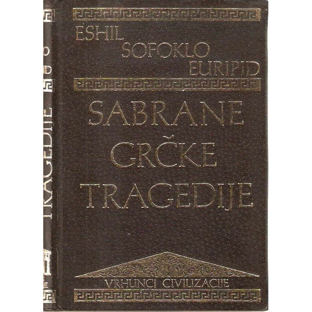 Sabrane grčke tragedije, Eshil - Sofoklo - Euripid