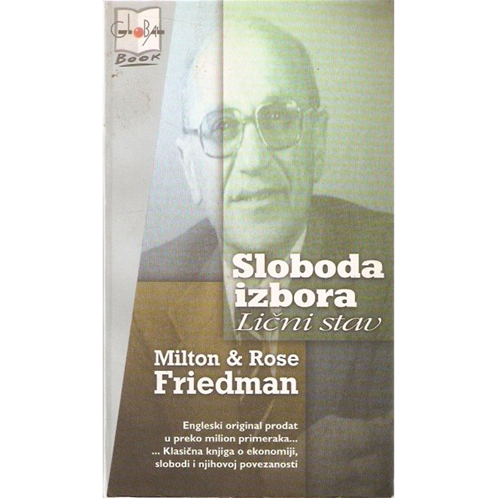 Sloboda izbora: Lični stav, Milton i Roza Fridman