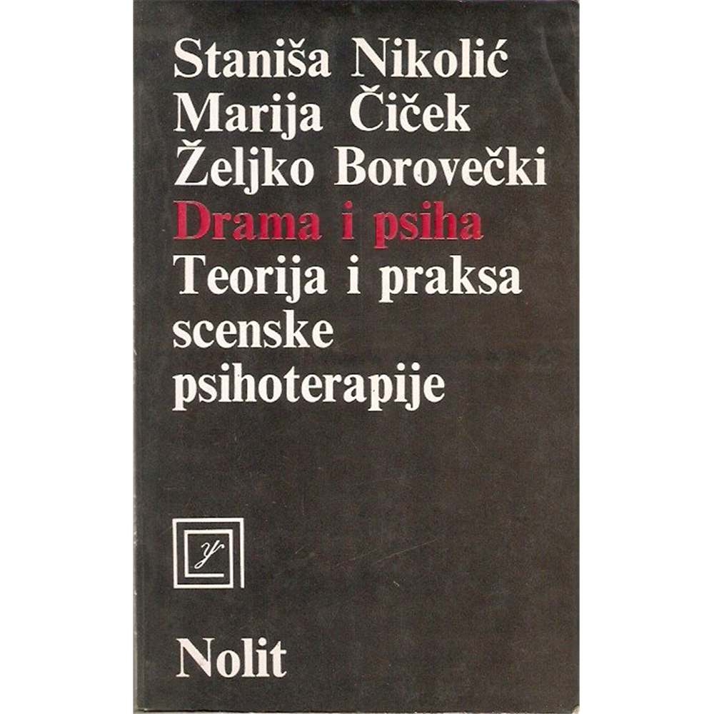 Drama i psiha: Teorija i praksa scenske psihoterapije, Nikolić-Čiček-Borovečki