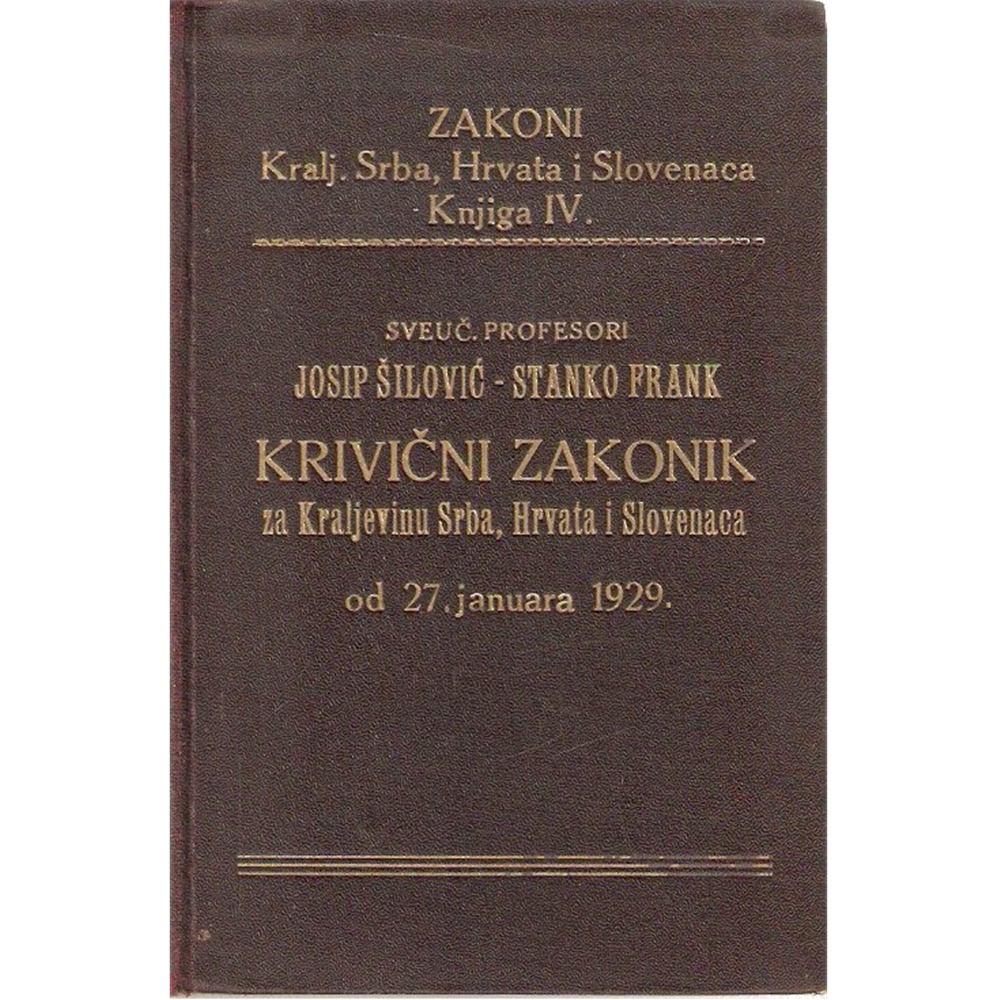 Krivični zakonik za Kraljevinu Srba, Hrvata i Slovenaca od 27. januara 1929., Josip Šilović - Stanko Frank