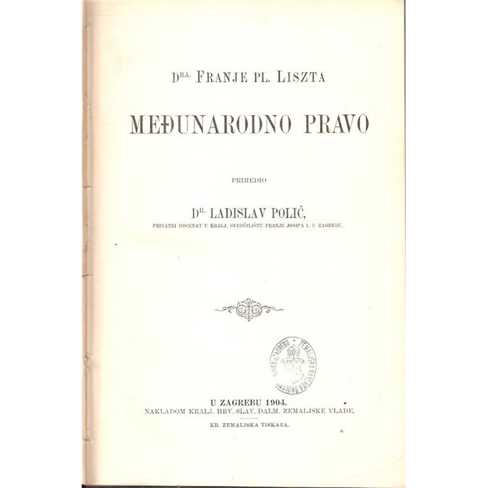 Međunarodno pravo, Franjo Pl. Liszt, prir. Ladislav Polić