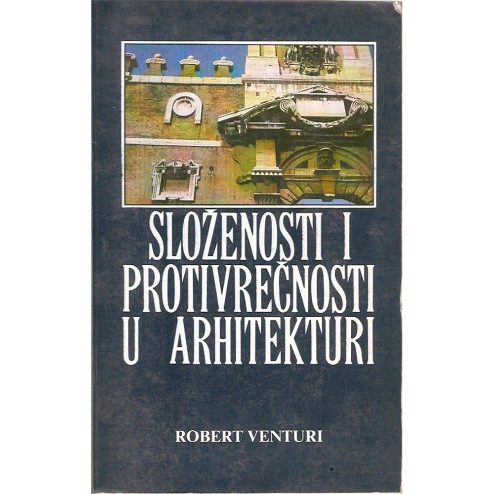 Složenosti i protivrečnosti u arhitekturi, Robert Venturi