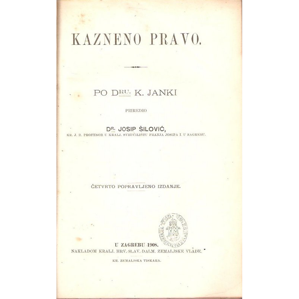 Kazneno pravo po dr. K. Janki, prir. Josip Šilović