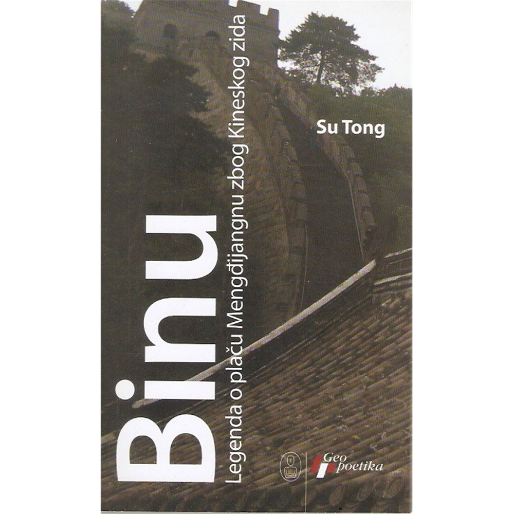 Binu - Legende o plaču Mengđijangnu zbog Kineskog zida, Su Tong