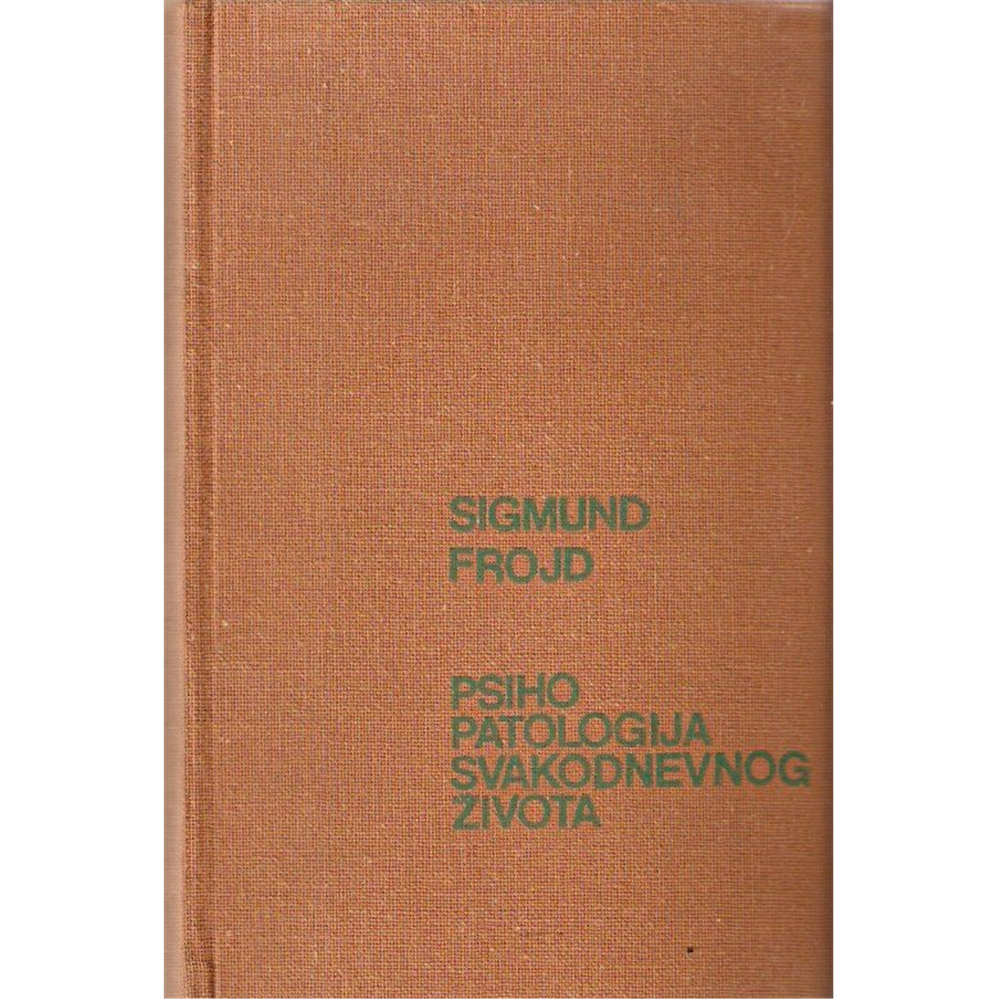 Psihopatologija svakodnevnog života, Sigmund Frojd