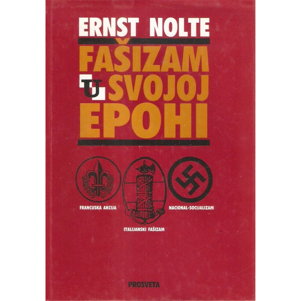 Fašizam u svojoj epohi, Ernst Nolte
