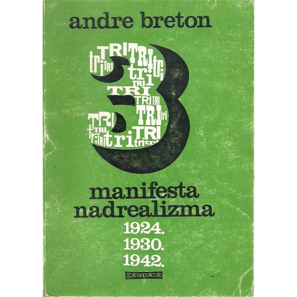 3 manifesta nadrealizma, Andre Breton