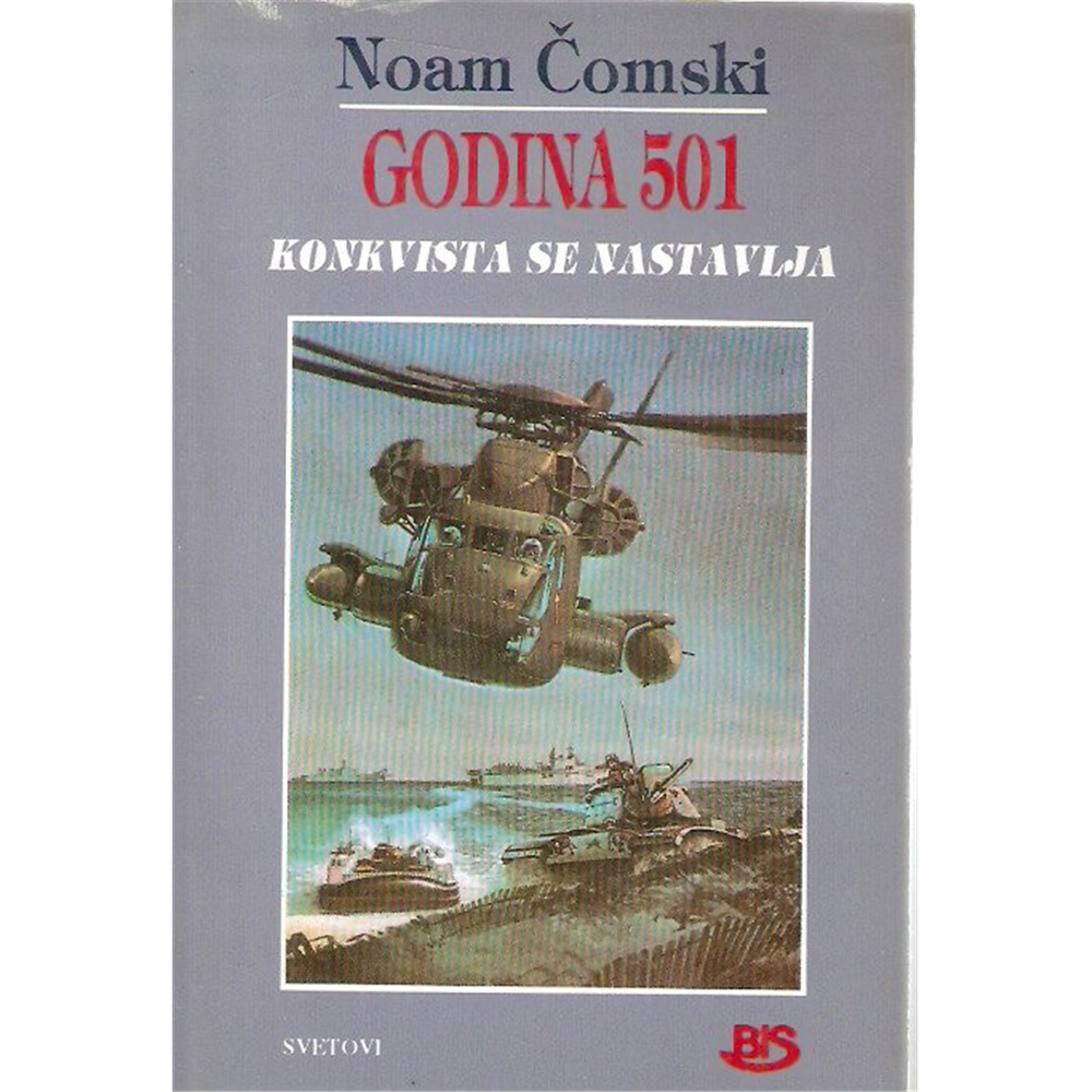 Godina 501, Konkvista se nastavlja - Noam Čomski