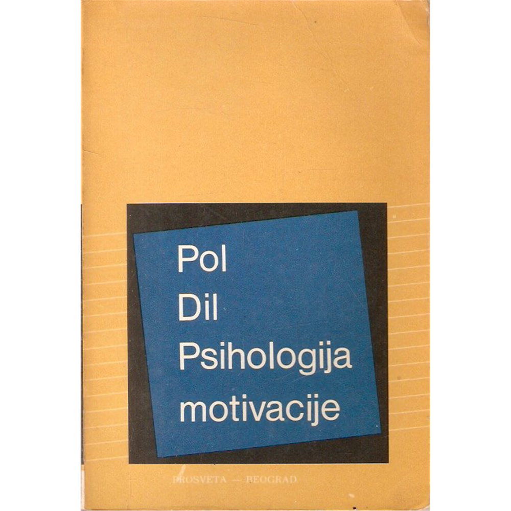 Psihologija motivacije, Pol Dil