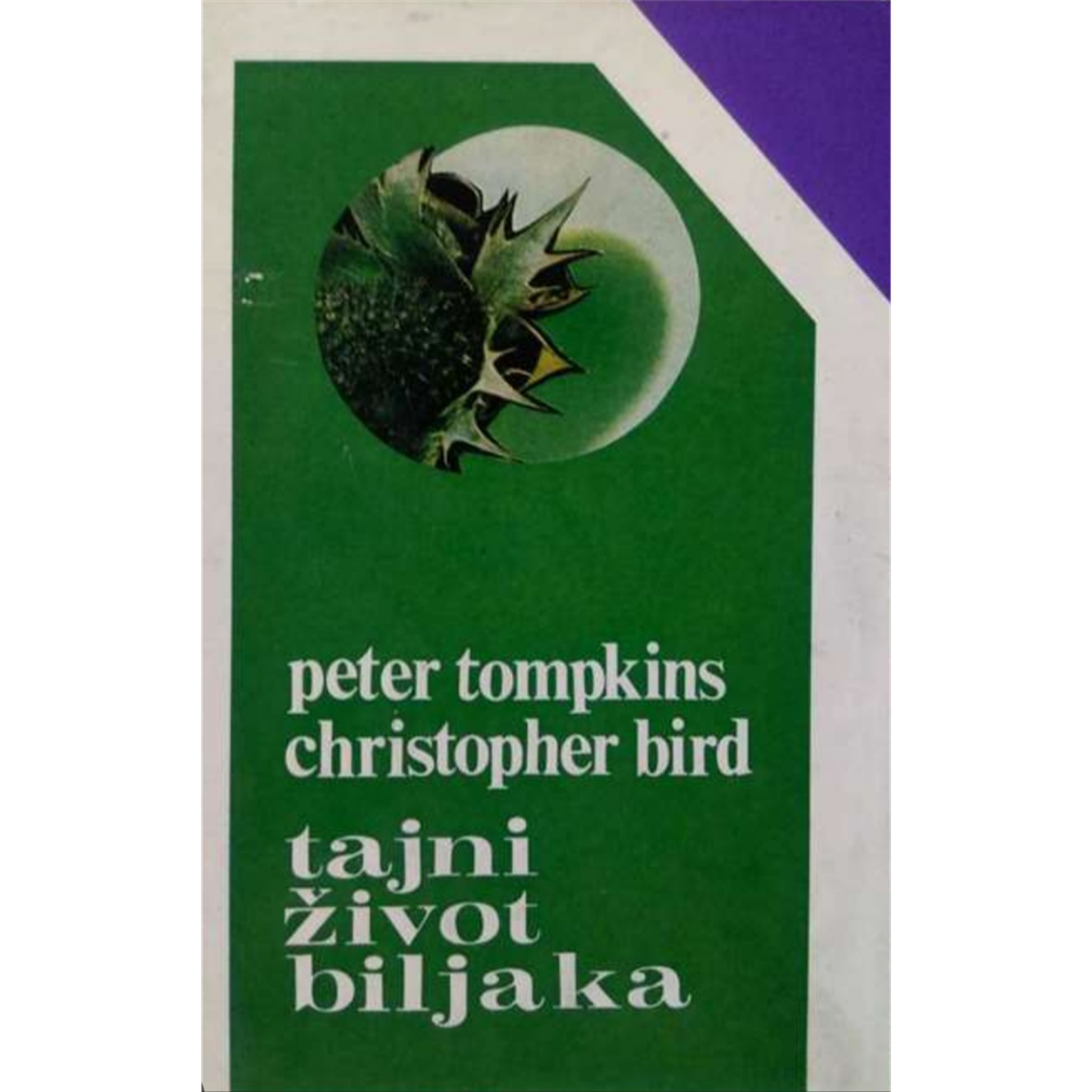 Tajni život biljaka, Peter Tompkins i Kristofer Bird