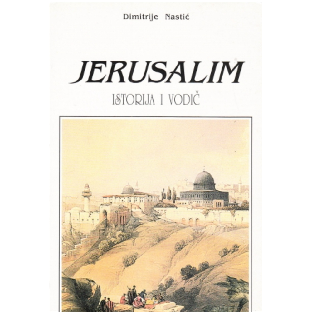 Jerusalim, Dimitrije Nastić