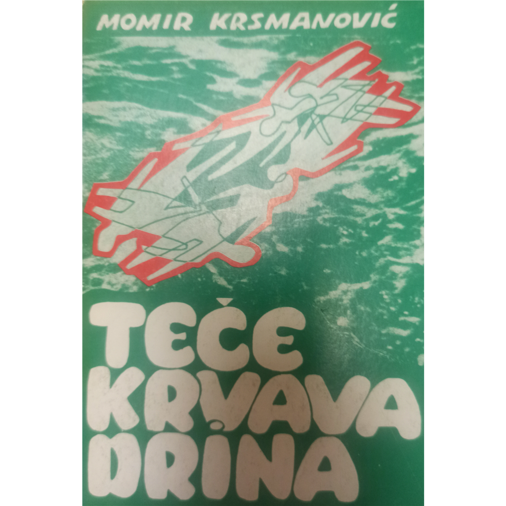 Teče krvava Drina 1-3, Momir Krsmanović