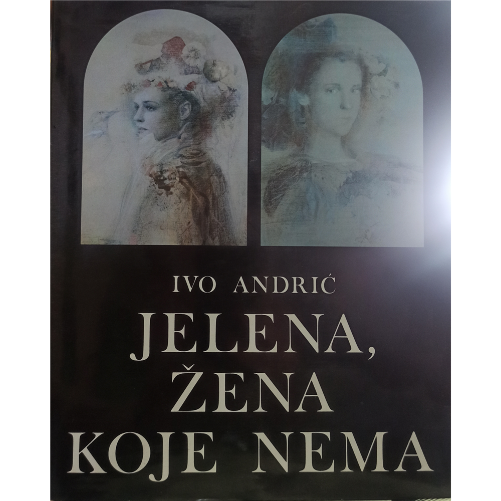 Jelena, žena koje nema - Ivo Andrić