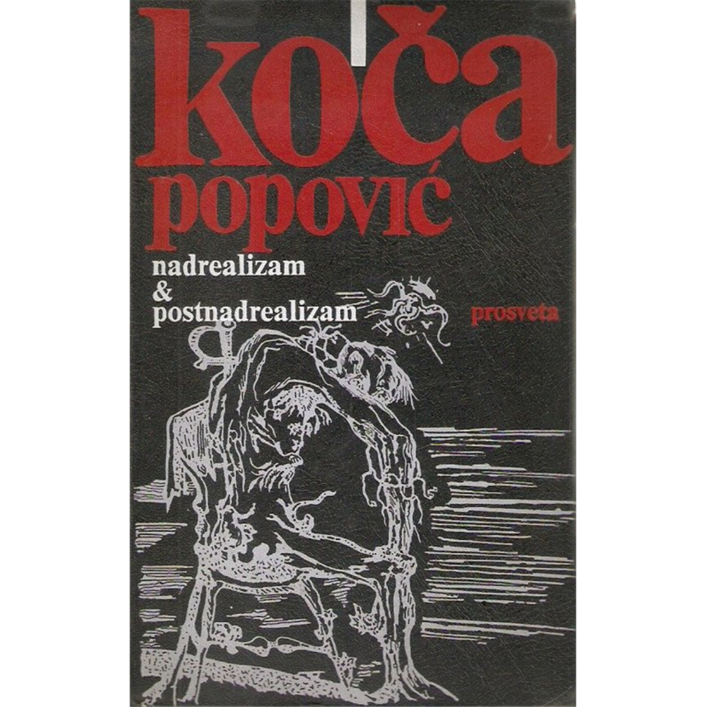 Nadrealizam & postnadrealizam, Koča Popović