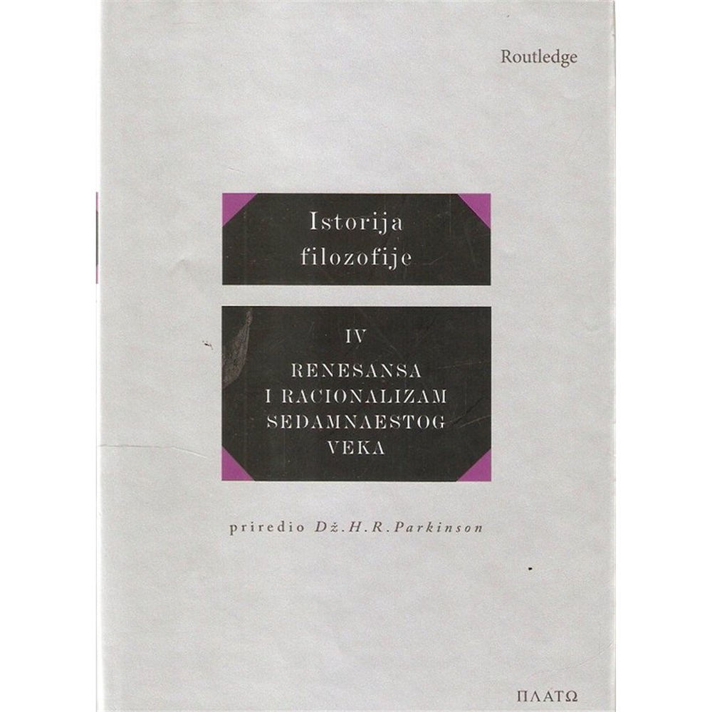 Renesansa i racionalizam sedamnaestog veka, prir. Dž.H.R. Parkinson
