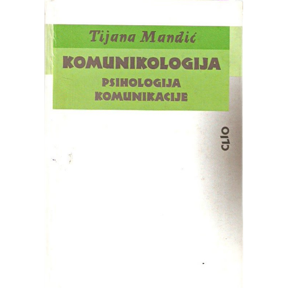 Komunikologija - Psihologija komunikacije, Tijana Mandić