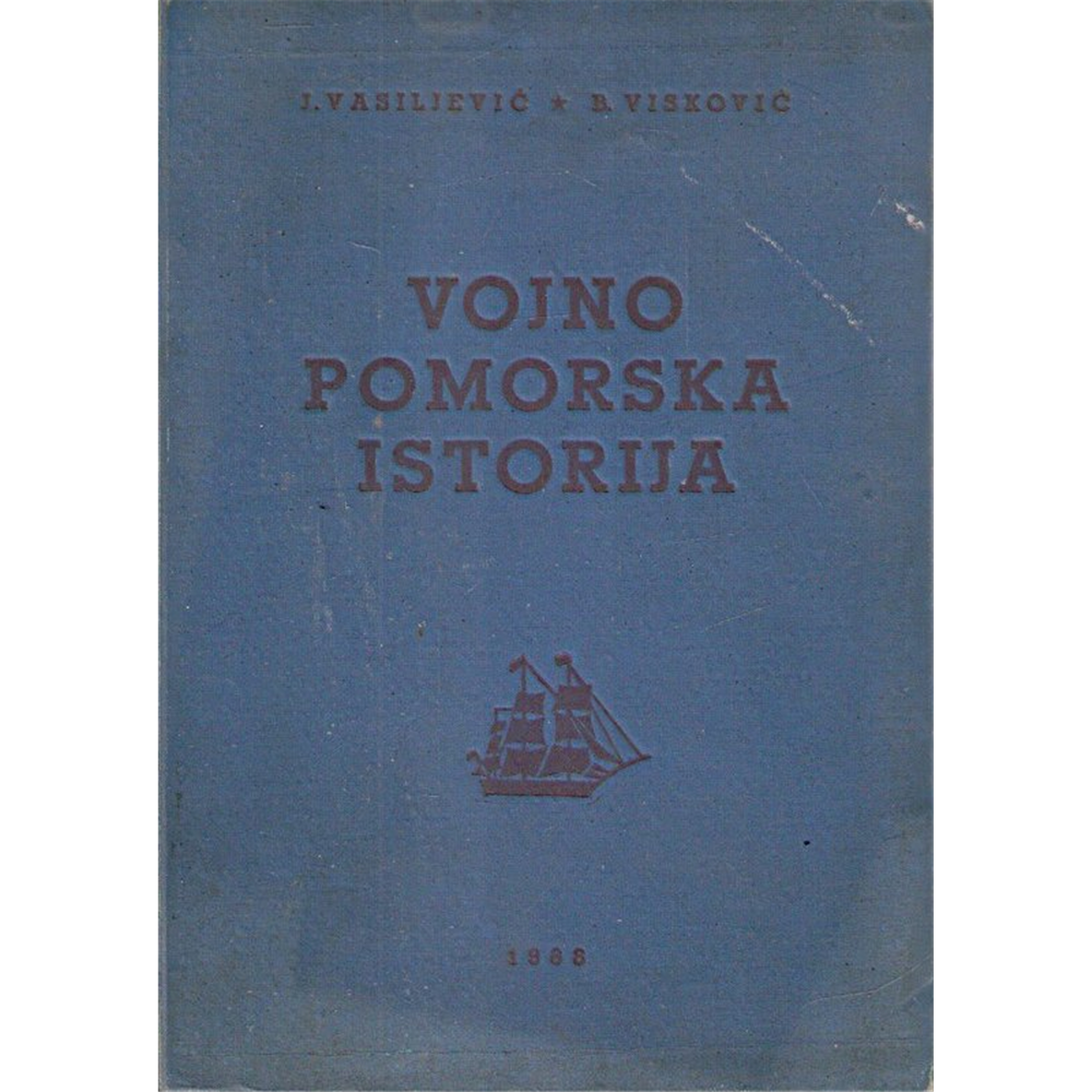 Vojnopomorska istorija, Jovan Vasiljević i Berislav Visković