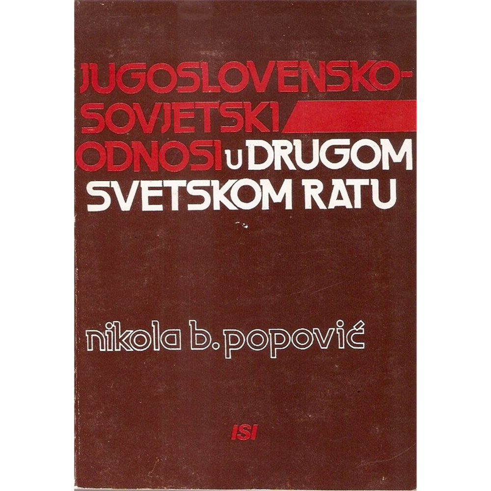 Jugoslovensko-sovjetski odnosi u Drugom svetskom ratu, Nikola B. Popović