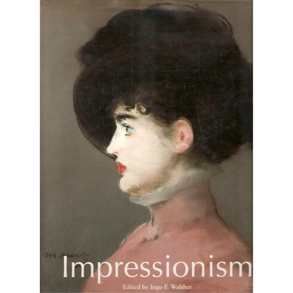 Impressinist Art 1860 - 1920. Edited by Ingo F. Walther