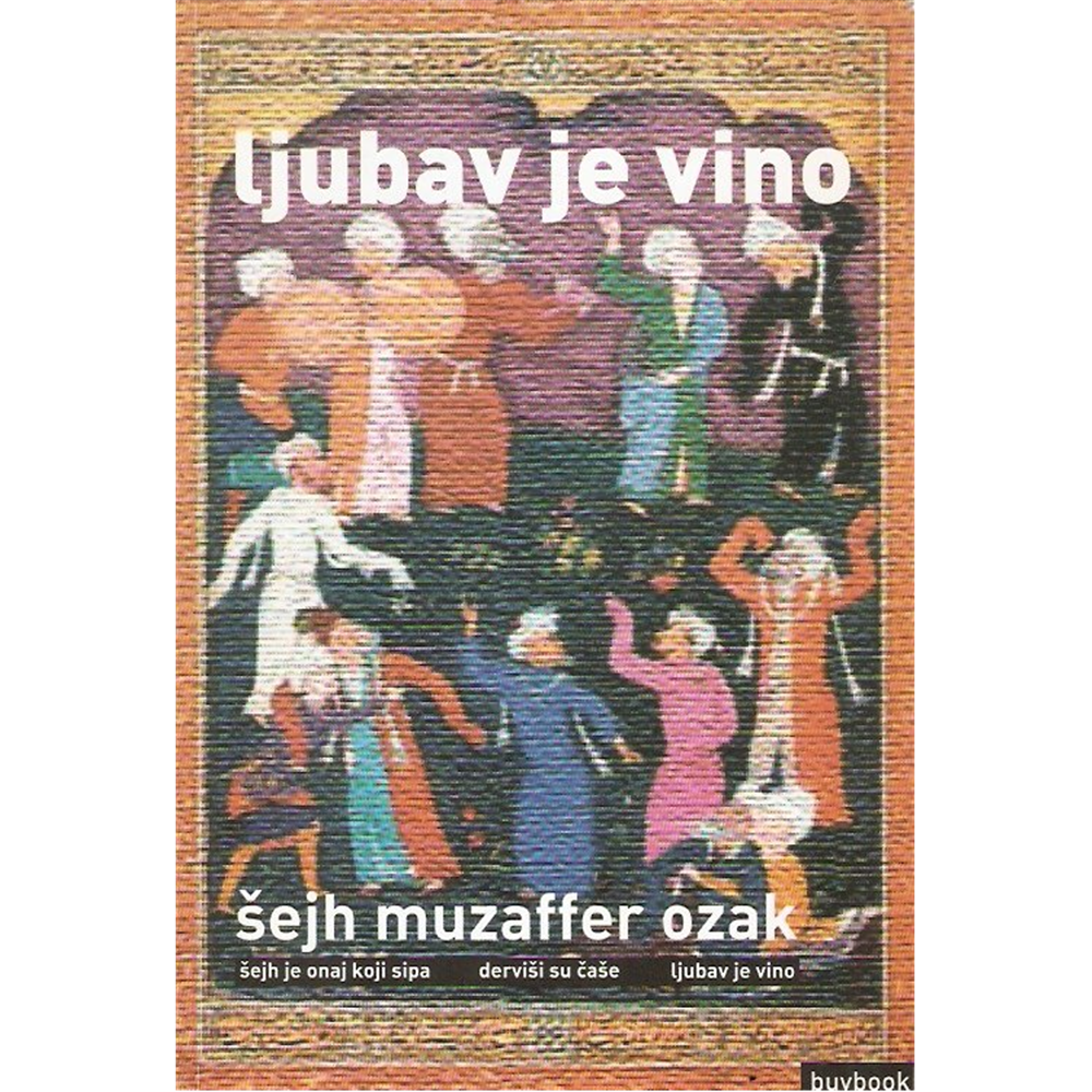 Ljubav je vino, Šejh Muzaffer Ozak
