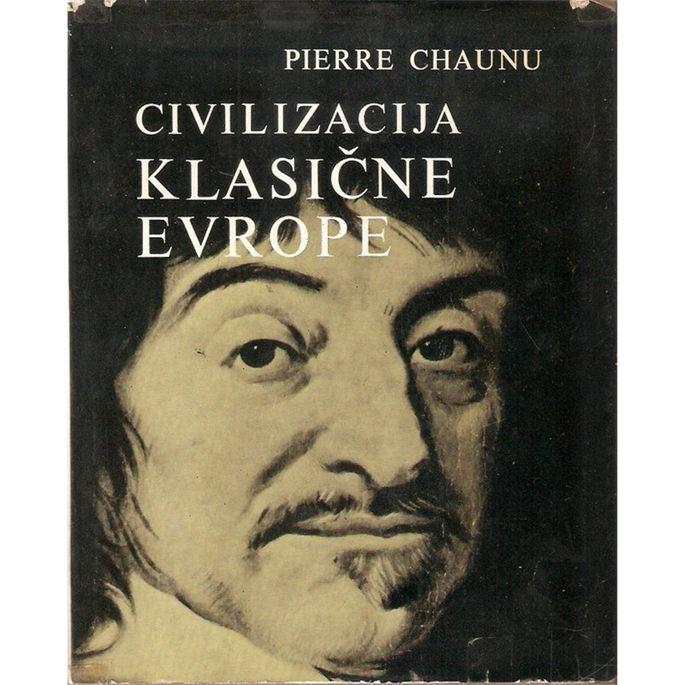 Civilizacija klasične Evrope - Pierre Chaunu
