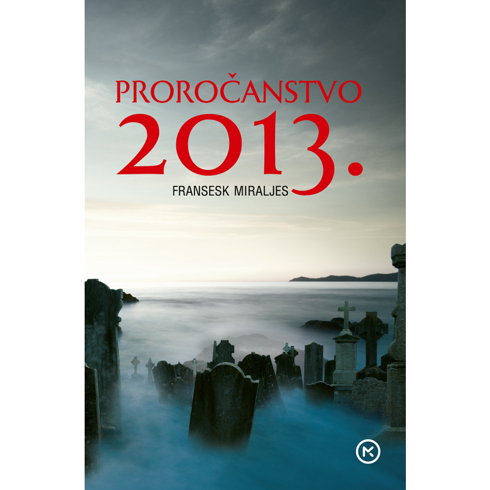 Proročanstvo 2013