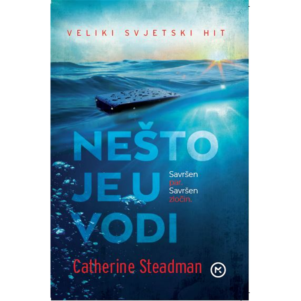 Nešto je u vodi - Catherine Steadman , Hrv. izdanje