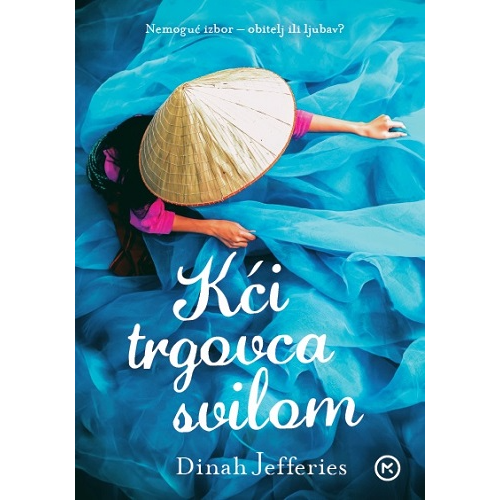 Dinah Jefferies,  Kći trgovca svilom - Hrv. izdanje