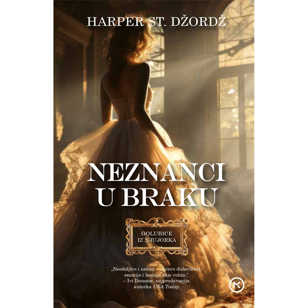 Harper St. Džordž  - NEZNANCI U BRAKU